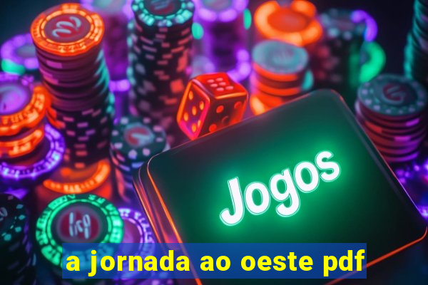 a jornada ao oeste pdf